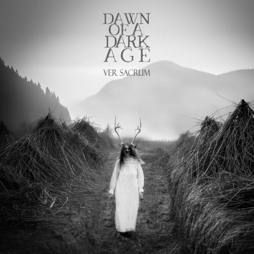 Dawn Of A Dark Age : Ver Sacrum